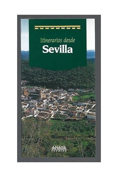 Itinerarios desde Sevilla